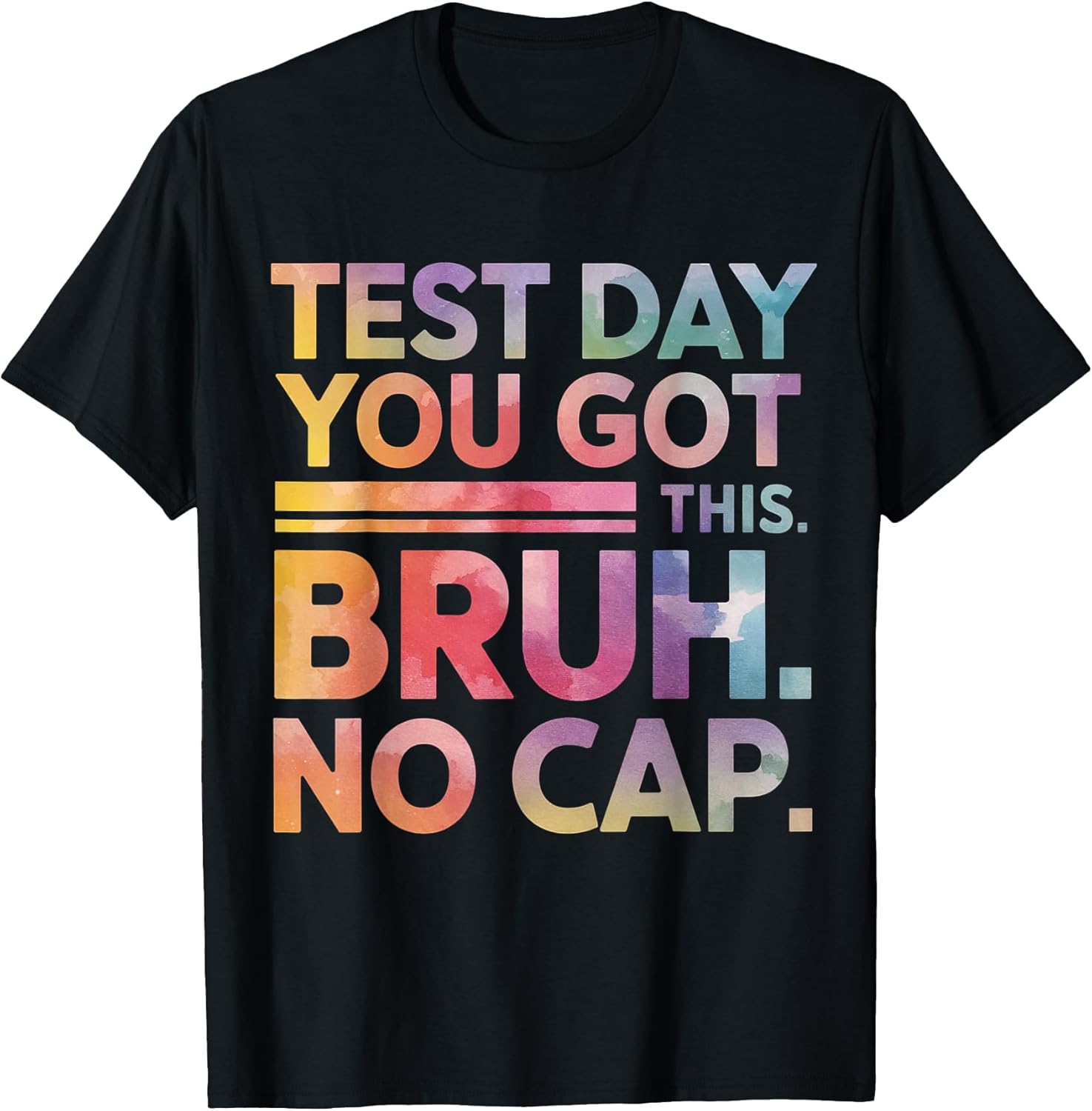 Test Day Teacher Shirt Bruh It's Test Day You Got This Funny T-Shirt Unisex T-shirt, Sweatshirt, Hoodie, Long Sleeve Tee