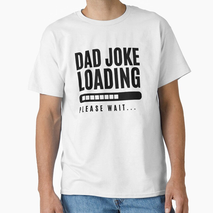 Dad Jokes Loading… – Funny Humor Quote Design by Bahlul-Arts Unisex T-shirt, Sweatshirt, Hoodie, Long Sleeve Tee