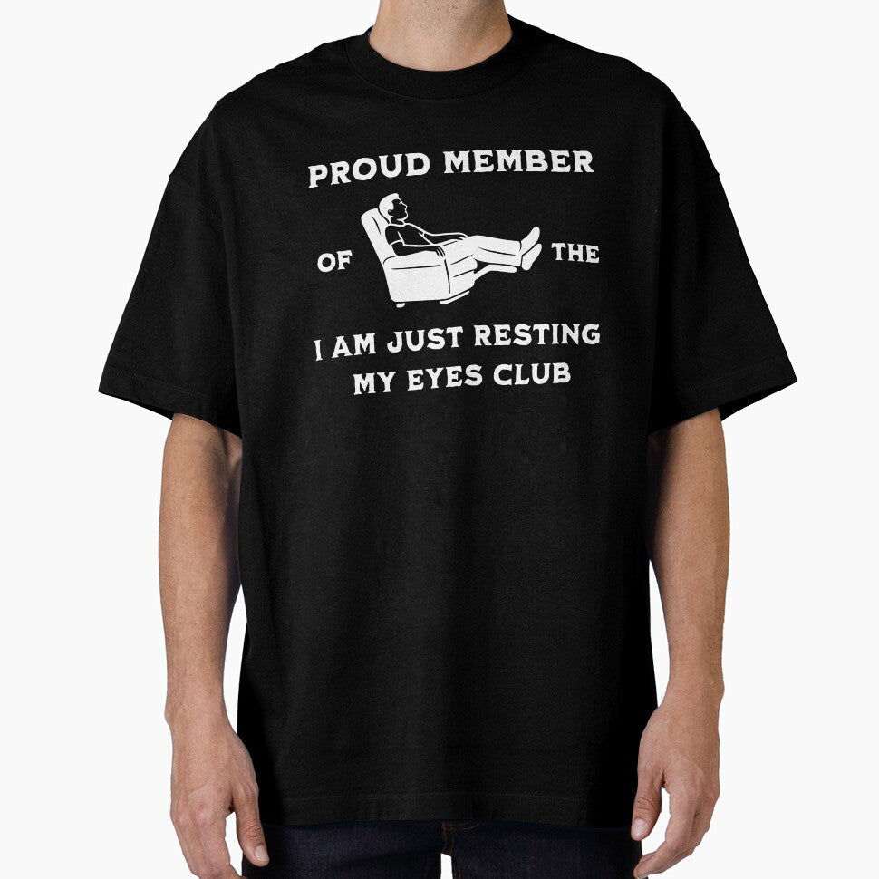 Funny Resting Eyes Shirt Dad Joke Tee Recliner Club Gift by rvanderveken Unisex T-shirt, Sweatshirt, Hoodie, Long Sleeve Tee